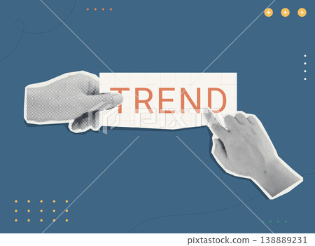 Trendy halftone collage of two person hands holding grid paper banner with trend text on blue background, flat design concept for business trend insights, market analysis, and strategic planning. Trendy halftone collage of two person hands holding grid paper banner with trend text on blue background, flat design concept for business trend insights, market analysis, and strategic planning. 138889231