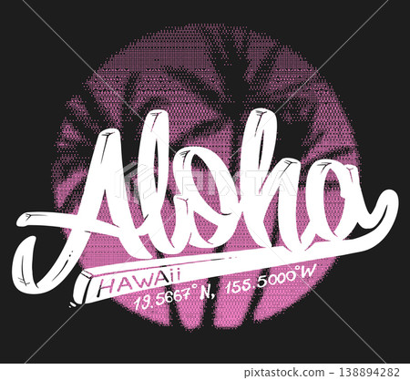 Aloha Hawaii T-Shirt Design. Vector illustration isolated. Aloha Hawaii T-Shirt Design. Vector illustration isolated. 138894282