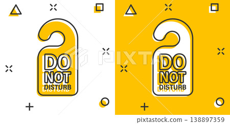 Do not disturb hotel sign icon in comic style. Inn cartoon vector illustration on white isolated background. Hostel clean room splash effect business concept. 138897359