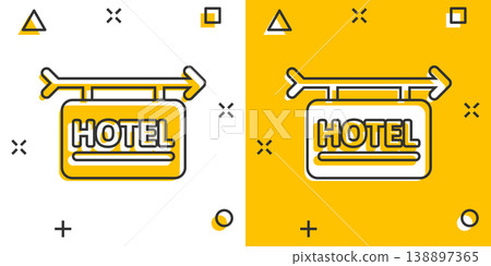 Hotel sign icon in comic style. Inn cartoon vector illustration on white isolated background. Hostel room information splash effect business concept. 138897365