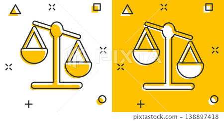 Scale balance icon in comic style. Justice cartoon vector illustration on white isolated background. Judgment splash effect business concept. Scale balance icon in comic style. Justice cartoon vector illustration on white isolated background. Judgment splash effect business concept. 138897418