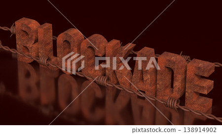 Rusty Blockade Barrier With Barbed Wire Concept 3d render. Rusty Blockade Barrier With Barbed Wire Concept 3d render. 138914902