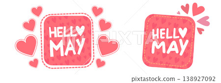 Hello May pink banner illustration. Hello May White lettering with hearts isolated on white background. Modern vector seasonal greeting for spring marketing, travel cards, and cute social media. 138927092