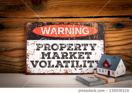 Warning Property Market Volatility Sign With House and Cash Warning Property Market Volatility Sign With House and Cash 138936529