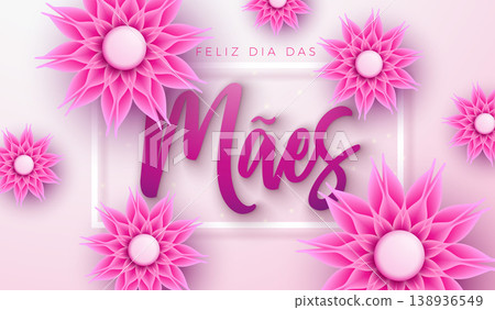 Happy Mother's Day Greeting Card Illustration with Flower and Typography Lettering on Light Pink Background. Feliz Dia das Mães Portuguese Language Vector Illustration for the Loved and Best Mom 138936549