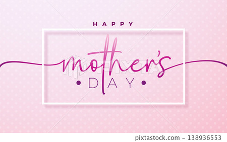 Happy Mother's Day Greeting Card Design with Typography Lettering on Light Pink Background. Vector Mother Day Holiday Illustration for the Loved and Best Mom. Celebration Template for Banner, Postcard 138936553