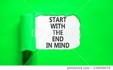 Start with the end in mind symbol. Concept words Start with the end in mind on beautiful white paper. Beautiful green paper background. Business start with the end in mind concept. Copy space. 138940078