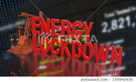 Digital Energy Lockdown Crisis with Oil Market Volatility Background 3d render. Digital Energy Lockdown Crisis with Oil Market Volatility Background 3d render. 138940936