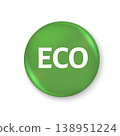 3D Eco Badge with Green Color, Eco-Friendly Symbol, Environmental Protection Concept. Vector Illustration 138951224