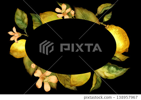 Oval frame of lemons, leaves, and flowers. Watercolor illustration isolated on black background Oval frame of lemons, leaves, and flowers. Watercolor illustration isolated on black background 138957967