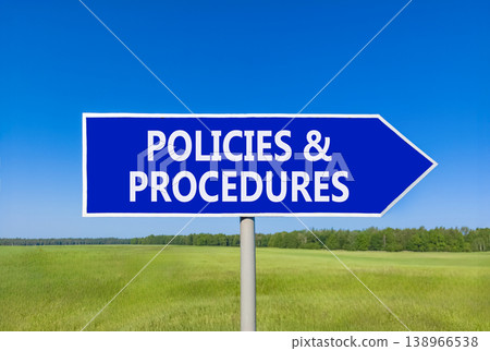 Policies and procedures symbol. Concept words Policies and procedures on beautiful blue road sign. Beautiful blue sky green grass field background. Business policies procedures concept. Copy space Policies and procedures symbol. Concept words Policies and procedures on beautiful blue road sign. Beautiful blue sky green grass field background. Business policies procedures concept. Copy space 138966538