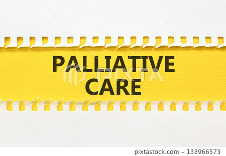 Palliative care words symbol. Concept words Palliative care on beautiful yellow paper. Beautiful white background. Medical and Palliative care words concept. Copy space. Palliative care words symbol. Concept words Palliative care on beautiful yellow paper. Beautiful white background. Medical and Palliative care words concept. Copy space. 138966573