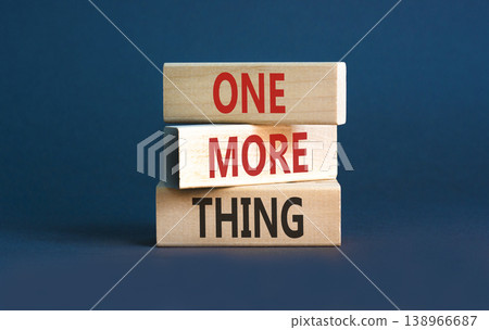 One more thing words symbol. Concept words One more thing on beautiful wooden blocks. Beautiful grey background. Business and one more thing concept. Copy space. One more thing words symbol. Concept words One more thing on beautiful wooden blocks. Beautiful grey background. Business and one more thing concept. Copy space. 138966687