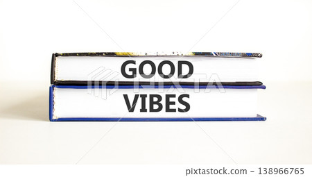 Good vibes words symbol. Concept words Good vibes on beautiful books. Beautiful white background. Business lifestyle and Good vibes words concept. Copy space. 138966765