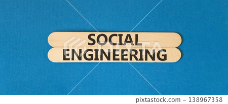 Social engineering words symbol. Concept words Social engineering on beautiful wooden sticks. Beautiful blue background. Business and Social engineering words concept. Copy space. Social engineering words symbol. Concept words Social engineering on beautiful wooden sticks. Beautiful blue background. Business and Social engineering words concept. Copy space. 138967358