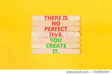 No perfect time words symbol. Concept words There is no perfect time. You create it on beautiful wooden sticks. Beautiful yellow background. Business and no perfect time concept. Copy space. No perfect time words symbol. Concept words There is no perfect time. You create it on beautiful wooden sticks. Beautiful yellow background. Business and no perfect time concept. Copy space. 138968494