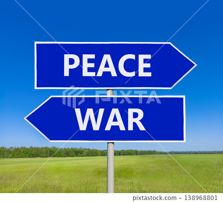 Peace instead war symbol. Concept words Peace and War on beautiful blue road sign. Beautiful blue sky green grass background. Social and peace instead war concept. Copy space. 138968801
