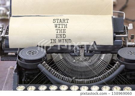 Start with the end in mind symbol. Concept words Start with the end in mind typed on old retro typewriter. Beautiful white background. Business start with the end in mind concept. Copy space. Start with the end in mind symbol. Concept words Start with the end in mind typed on old retro typewriter. Beautiful white background. Business start with the end in mind concept. Copy space. 138969060