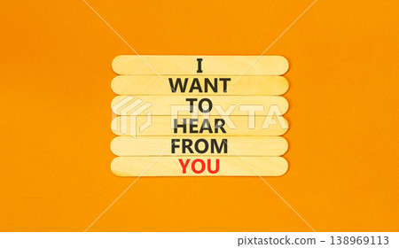 I want to hear from you symbol. Concept words I want to hear from you on beautiful wooden sticks. Beautiful orange paper background. Business support I want to hear from you concept. Copy space. I want to hear from you symbol. Concept words I want to hear from you on beautiful wooden sticks. Beautiful orange paper background. Business support I want to hear from you concept. Copy space. 138969113