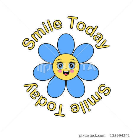 cartoon flower with a smiley face and the text Smile Today. cartoon flower with a smiley face and the text Smile Today. 138994241