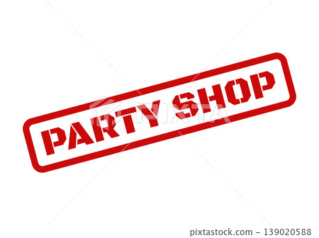 Stenciled red rubber stamp illustration displaying the words PARTY SHOP inside a textured rectangular outline, tilted for visual impact Stenciled red rubber stamp illustration displaying the words PARTY SHOP inside a textured rectangular outline, tilted for visual impact 139020588