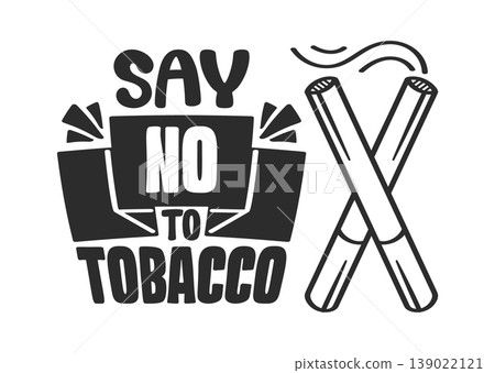 Tobacco Rejection Poster With Crossed Cigarette Tobacco Rejection Poster With Crossed Cigarette 139022121