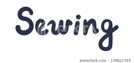 Sewing Handwritten Script Wordmark Typography Sewing Handwritten Script Wordmark Typography 139022165