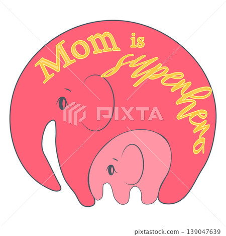 Cute funny baby elephant. Mother's Day holiday concept. Cute funny baby elephant. Mother's Day holiday concept. 139047639