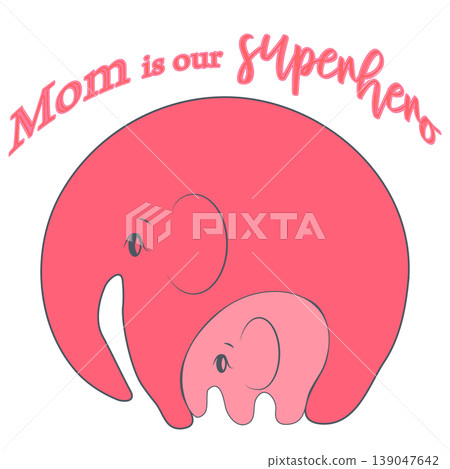 Cute funny baby elephant. Mother's Day holiday concept. Cute funny baby elephant. Mother's Day holiday concept. 139047642