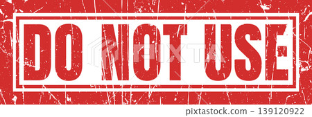 Do not use warning stamp graphic in red color with scratched vintage effect on white frame. Do not use warning stamp graphic in red color with scratched vintage effect on white frame. 139120922
