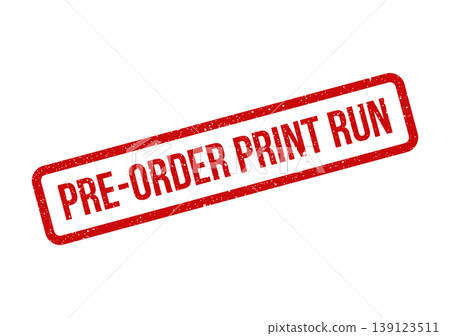 This illustration shows a grungy red rubber stamp with the prominent message PRE ORDER PRINT RUN for publishing projects 139123511