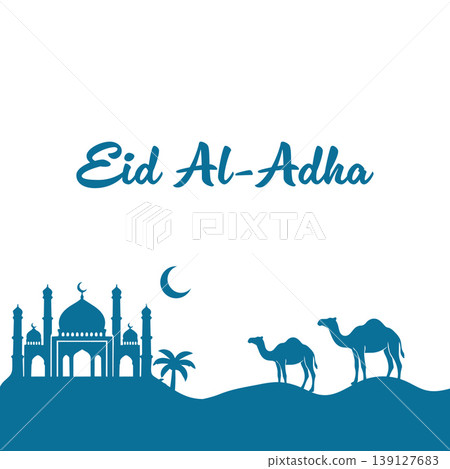 Eid Al Adha greeting featuring blue silhouettes of a mosque, camels on desert dunes, and a crescent moon.Vector Illustration 139127683