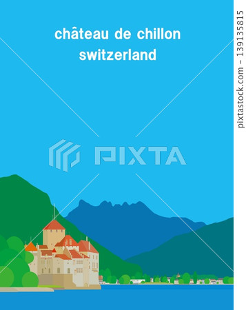 瑞士日內瓦湖西庸城堡(Chateau de Chillon),日內瓦湖(Lac Leman),瑞士 瑞士日內瓦湖西庸城堡(Chateau de Chillon),日內瓦湖(Lac Leman),瑞士 139135815