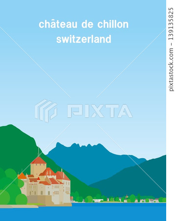 瑞士日內瓦湖西庸城堡(Chateau de Chillon),日內瓦湖(Lac Leman),瑞士 瑞士日內瓦湖西庸城堡(Chateau de Chillon),日內瓦湖(Lac Leman),瑞士 139135825