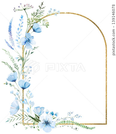 Arch floral frame with blue watercolor wildflowers and leaves, hand drawn wedding illustration Arch floral frame with blue watercolor wildflowers and leaves, hand drawn wedding illustration 139146078