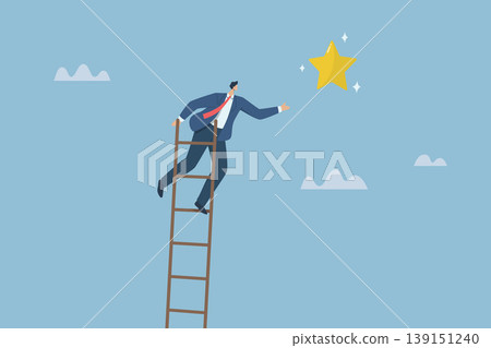 Ladder of success, Trying or creating hope for success in business and career, Ambitious businessman climbs the stairs to the top and reaches out to grab the stars. Vector design illustration. Ladder of success, Trying or creating hope for success in business and career, Ambitious businessman climbs the stairs to the top and reaches out to grab the stars. Vector design illustration. 139151240