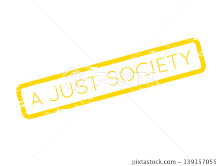 A rectangular yellow rubber stamp impression says A Just Society on a clean surface A rectangular yellow rubber stamp impression says A Just Society on a clean surface 139157055