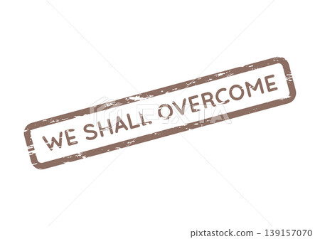 Distressed Brown WE SHALL OVERCOME Stamp for Hope and Resilience 139157070