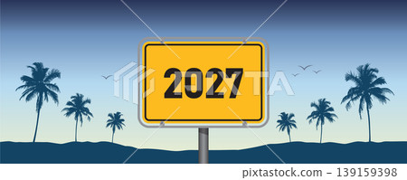 2027 yellow sign on tropical background with palm trees vector illustration 2027 yellow sign on tropical background with palm trees vector illustration 139159398