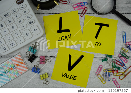 LTV Abbreviation of Loan To Value text phrase of business and financial concept LTV Abbreviation of Loan To Value text phrase of business and financial concept 139197267