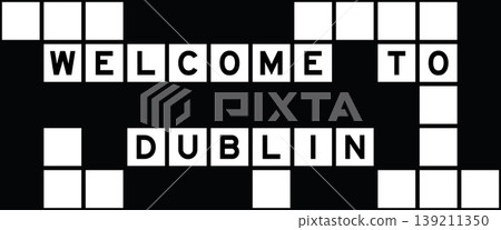 Alphabet letter in word welcome to dublin on crossword puzzle background Alphabet letter in word welcome to dublin on crossword puzzle background 139211350