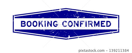 Grunge blue booking confirmed word hexagon rubber seal stamp on white background 139211384