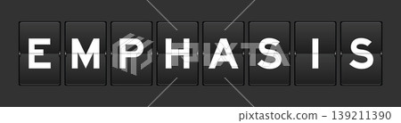 Black color analog flip board with word emphasis on gray background Black color analog flip board with word emphasis on gray background 139211390