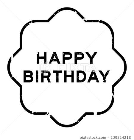 Grunge black happy birthday word square seal stamp on white background Grunge black happy birthday word square seal stamp on white background 139214218