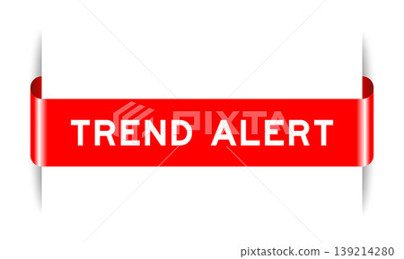 Red color inserted label banner with word trend alert on white background Red color inserted label banner with word trend alert on white background 139214280