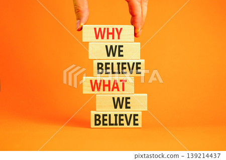 Why or what we believe words symbol. Concept words Why we believe what we believe on beautiful wooden sticks. Beautiful orange background. Business why or what we believe concept. Copy space. Why or what we believe words symbol. Concept words Why we believe what we believe on beautiful wooden sticks. Beautiful orange background. Business why or what we believe concept. Copy space. 139214437