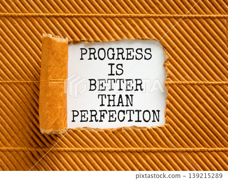 Progress or perfection words symbol. Concept words Progress is better than perfection on beautiful white paper. Beautiful brown paper background. Business progress or perfection concept. Copy space. 139215289