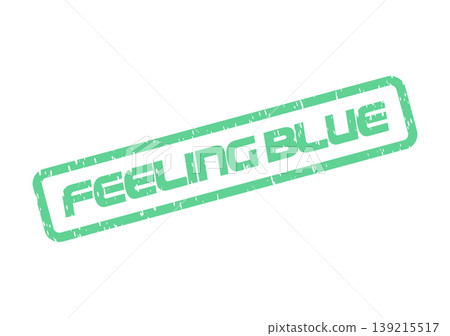 Feeling Blue phrase on a grunge rubber stamp for emotional state and personal mood expression 139215517