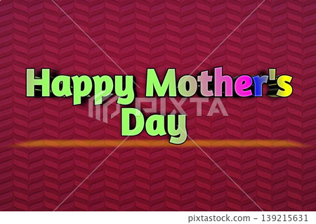 Happy Mother's Day Colorful Text on Red Textured Background Happy Mother's Day Colorful Text on Red Textured Background 139215631