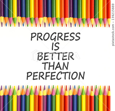 Progress or perfection words symbol. Concept words Progress is better than perfection on beautiful white paper. Beautiful white paper background. Business progress or perfection concept. Copy space. Progress or perfection words symbol. Concept words Progress is better than perfection on beautiful white paper. Beautiful white paper background. Business progress or perfection concept. Copy space. 139215669